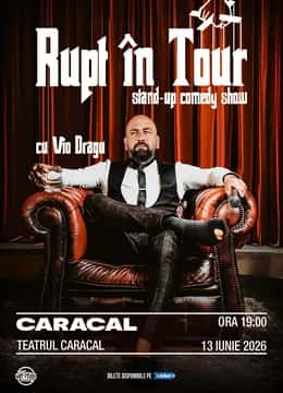 Vio - Rupt in Tour | Stand-up Comedy Show, la Teatrul National Caracal, Caracal