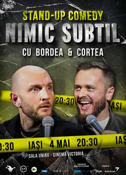 Stand-up Comedy cu Bordea & Cortea - "Nimic Subtil"