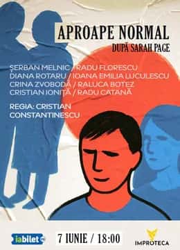 Aproape normal, la Teatrul Improteca, București