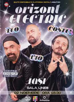 Teo, Vio și Costel - Orizont Electric, la Sala Unirii - Cinema Victoria, Iași