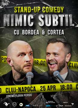 Stand-Up Comedy cu Bordea & Cortea - "Nimic Subtil"