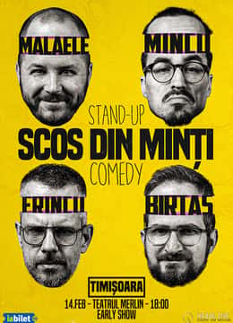Stand-Up Comedy cu Frînculescu, Mălăele, Mincu și Birtaș - "Scos din minți" (Early Show)