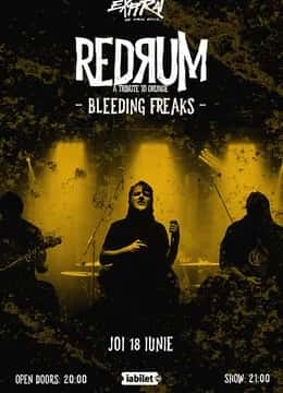 Redrum - Bleeding Freaks, la Expirat Halele Carol, București