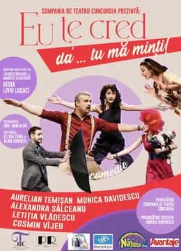 Eu te cred, da’... tu ma minti, la Teatrul National Bucuresti - Sala Studio, București