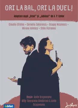 Ori la bal, ori la duel!, la Teatrul Amzei, București