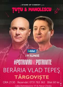 Stand-up Comedy - Dan Tutu și Cristi Manolescu, la Berăria Vlad Țepeș, Târgoviște