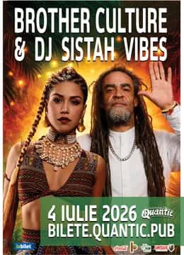 Brother Culture & DJ Sistah Vibes, la Quantic, București