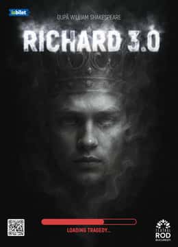 Richard 3.0 - după William Shakespeare