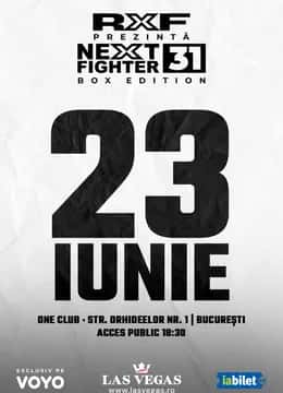 RXF Nextfighter 31 Boxedition - Main Event Daniel Chiriță VS Justițiarul de Berceni, la ONE Club, București