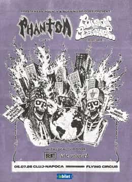 Poison The Preacher & Phantom w/ Bent, Hate Unburied, la Flying Circus, Cluj-Napoca