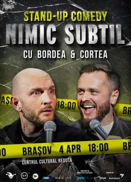 Stand-Up Comedy cu Bordea & Cortea - "Nimic Subtil"