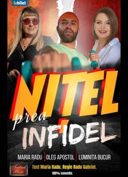 Nitel prea infidel, la Teatrul Rosu, București