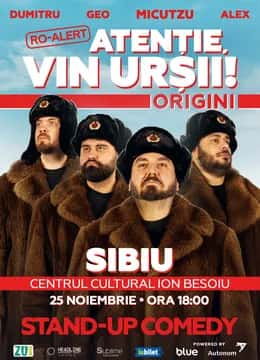Stand-up Comedy cu Micutzu, Geo Adrian și George Dumitru - “Atenție, vin urșii!”, la Centrul Cultural Ion Besoiu, Sibiu