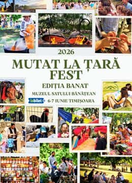 Mutat la Tara Fest, la Muzeul Satului Bănățean, Timișoara