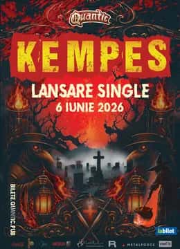 Kempes - Lansare Single, la Quantic, București