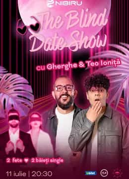 The Blind Date Show cu Gherghe și Teo Ioniță, la The Fool Arena, Nibiru, Costinești