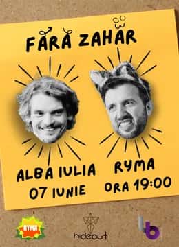 Fără Zahăr, la RYMA, Alba Iulia