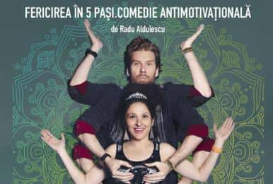 Fericirea în Cinci Pași, la FF Theatre, București
