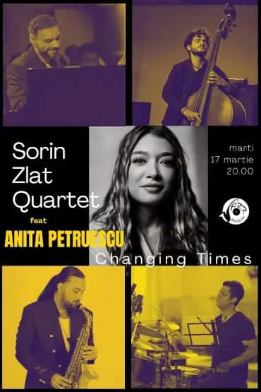 Sorin Zlat Quartet feat. Anita Petruescu - Changing Times
