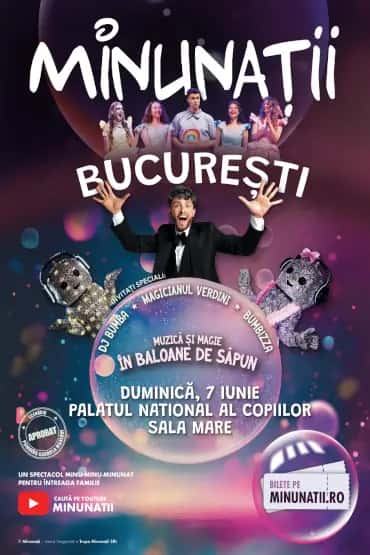 Muzică și Magie în Baloane de Săpun, la Palatul National al Copiilor - Sala Mare, București