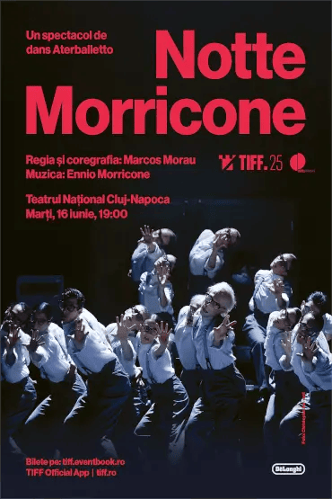 Notte Morricone - Un Spectacol Grandios de Dans pe Muzica Lui Ennio Morricone, la National Theatre, Cluj-Napoca