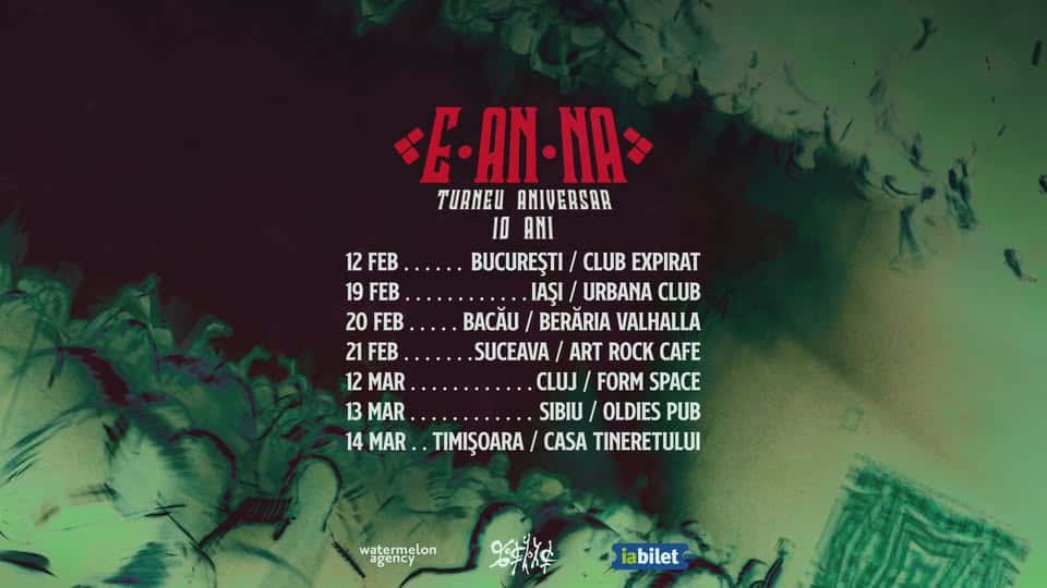E-an-na - Turneu Aniversar 10 Ani